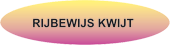 RIJBEWIJS-KWIJT